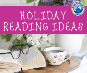 Suggestions for reading and listening for the Holidays